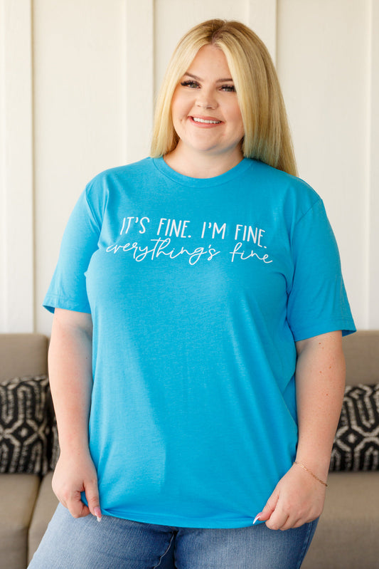 Everything's Fine Graphic Tee